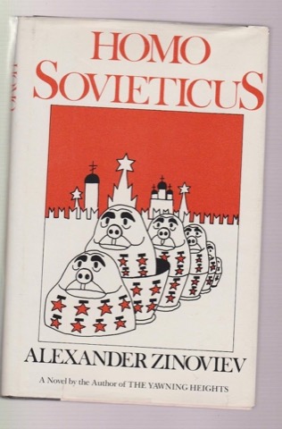 Homo Sovieticusby: Alexander Zinoviev 