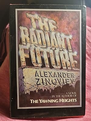The Radiant Futureby: Alexander Zinoviev