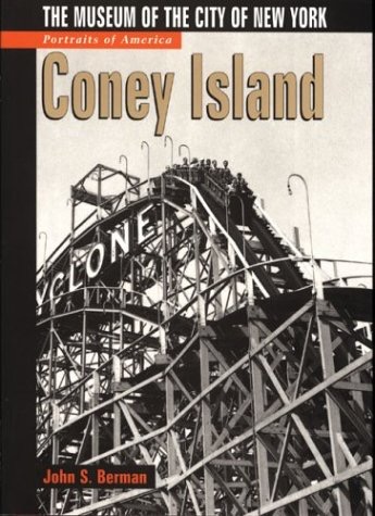 Portraits of America: Coney Island: The Museum of the City of New Yorkby: John S. Berman