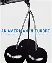 An American in Europe: The Photography Collection of Baroness Jeane von Oppenheim from the Norton Museum of Artby: Burke, James D.
