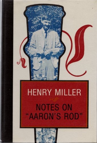 Notes on Aaron's Rod And Other Notes On Lawrence From The Paris Notebooksby: Miller, Henry