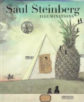 Saul Steinberg Illuminationsby: Smith, Joel & Steinberg, Saul