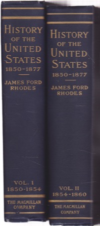 History of the United States: 1850-1877 (Two Volumes)by: Rhodes, James Ford 