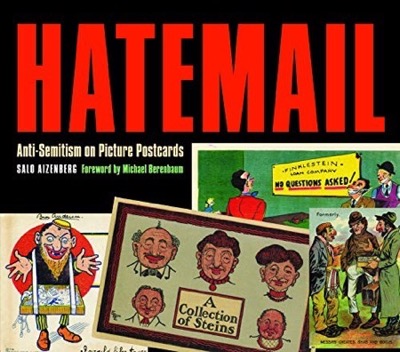 Hatemail: Anti-Semitism on Picture Postcardsby: Salo Aizenberg