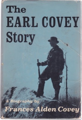 The Earl Covey Story: A Biographyby: Francis A. Covey