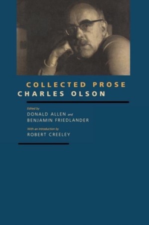 Collected Proseby: Olson, Charles / Allen, Donald and Friedlander, Benjamin (Eds.)