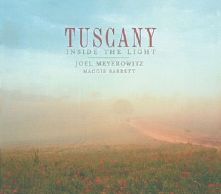 Tuscany: Inside the Lightby: Joel Meyerowitz/ Maggie Barrett