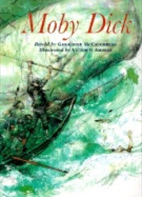 Moby Dick: Or the White Whaleby: Herman Melville, Geraldine McCaughrean (Retold by)