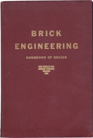 Principles of Brick Engineering: Handbook of Designby: Plummer, Harry C. / Leslie J. Reardon 
