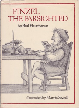 Finzel the Farsightedby: Paul Fleischman/Marcia Sewall