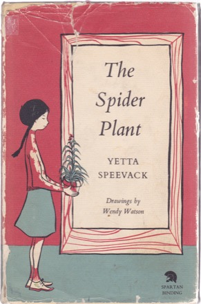 The Spider Plantby: Yetta Speevack