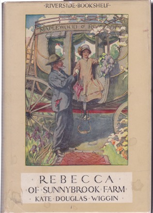 Rebecca of Sunnybrook Farmby: Kate Douglas Wiggin