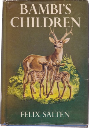 Bambi's Childrenby: Felix Salten