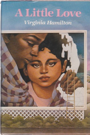 A Little Loveby: Virginia Hamilton