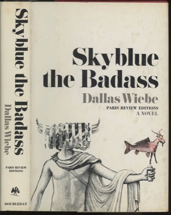 Skyblue the Badassby: Dallas Wiebe
