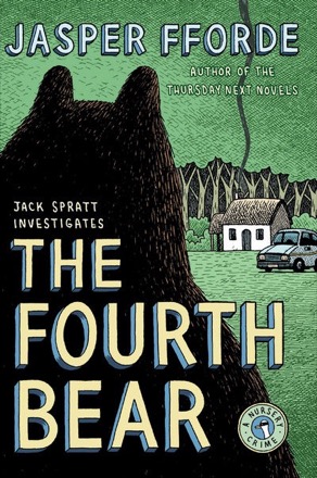 The Fourth Bear: A Nursery Crime (INSCRIBED COPY)by: Fforde, Jasper