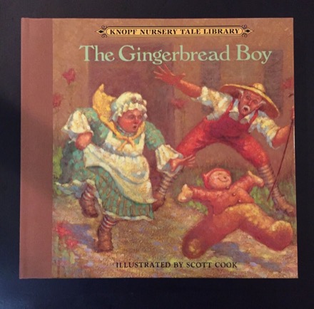 The Gingerbread Boy (Knopf Nursery Tale Library )by: Cook, Scott
