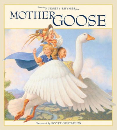 Favorite Nursery Rhymes from Mother Gooseby: Scott Gustafson 