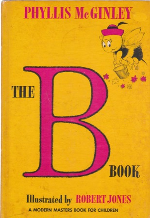 The B Bookby: Phyllis McGinley/Robert Jones