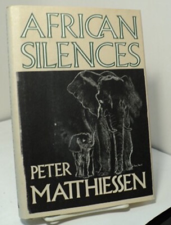African Silences by: Matthiessen, Peter