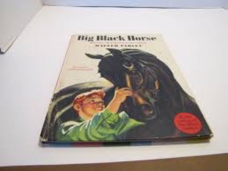 Big Black Horse by: Walter Farley / James Schucker