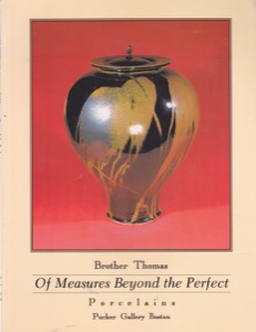 Of Measures Beyond the Perfect: Porcelainsby: Brother Thomas Bezanson 