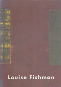 Louise Fishmanby: Louise Fishman/Robert Miller