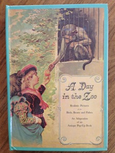 A Day in the Zoo: A Reproduction of an Antique Pop-Up Bookby: N/A