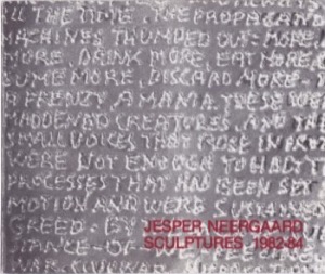 Jesper Neergaard Sculptures, 1982-84 by: Jesper Neergaard 