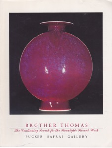 The Continuing Search for the Beautiful: Recent Workby: Brother Thomas