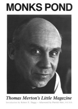 Monks Pond: Thomas Merton's Little Magazineby: Merton, Thomas, edited with An Introduction by Robert E. Daggy