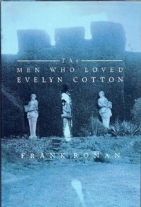 The Men Who Loved Evelyn Cottonby: Frank Ronan