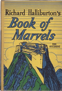 Richard Halliburton's Book of Marvels: The Occidentby: Halliburton, Richard