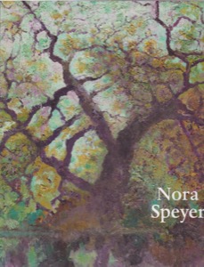 Nora Speyer: Trees on Patience Brook, Paintings 2004-2006 (SIGNED COPY)by: Speyer, Nora