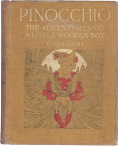 Pinocchio. The Adventures of a Little Wooden Boy by: Collodi, C. (Carlo); Walker, Joseph, translator