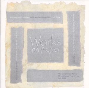 Works on Paper Fall 2004by: Marianne Elrick Manley