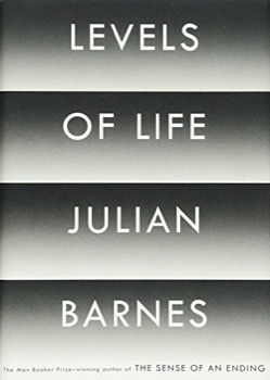 Levels of Life (SIGNED COPY)by: Barnes, Julian