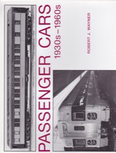 Passenger Cars 1930s-1960sby: Robert J. Wayner