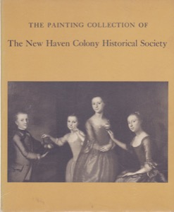 The Painting Collection of the New Haven Colony Historical Societyby: N/A