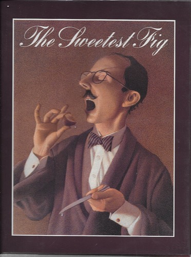 Sweetest Fig, The (SIGNED COPY)by: Van Allsburg, Chris