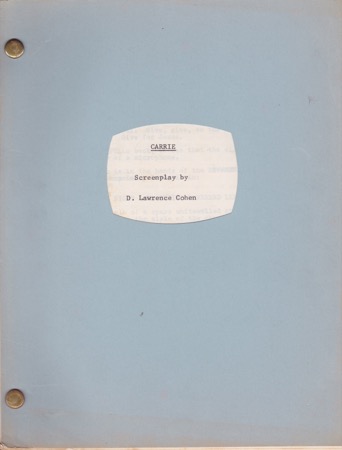Carrie: Screenplay - FIRST REVISED DRAFTby: Cohen, D. Lawrence