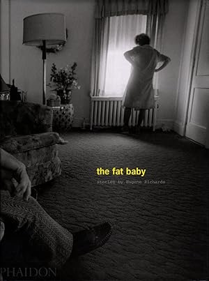Fat Baby, The by: Richards, Eugene