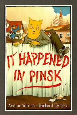 It Happened in Pinsk (SIGNED)by: Yorinks, Arthur 