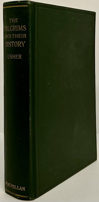 Pilgrims and their History, Theby: Usher, Roland G.