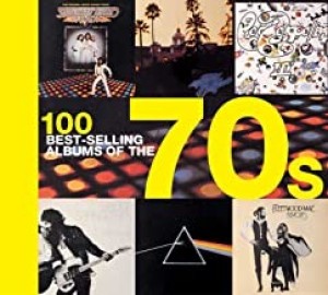 100 Best-selling Albums of the 70sby: Hamish Champ 