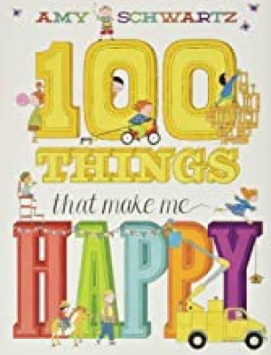 100 Things That Make Me Happyby: Schwartz, Amy