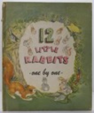12 Little Rabbits: One by Oneby: NA