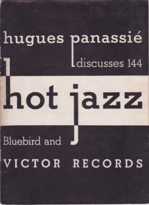 144 Hot Jazz Records/ Hugues Panassie discusses 144 hot jazz Bluebird and Victor Records by: Panassie, Hugues/John Reid (Ed.)