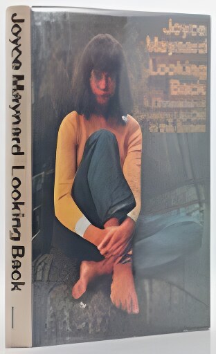 Looking Back: A Chronicle of Growing Up Old in the Sixties (SIGNED COPY)by: Maynard, Joyce
