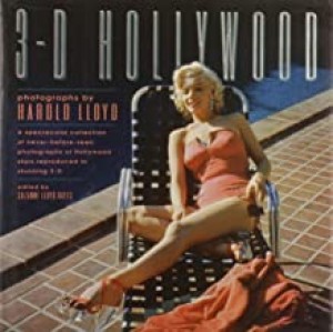 3-D Hollywoodby: Suzanne Lloyd Hayes and Harold Lloyd 